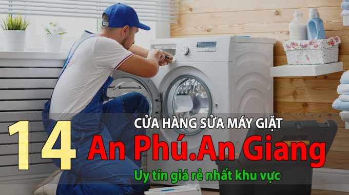 Tốp 14 Cửa Hàng Sửa Máy Giặt Tại Tân Châu Uy Tín Giá Rẻ Nhất