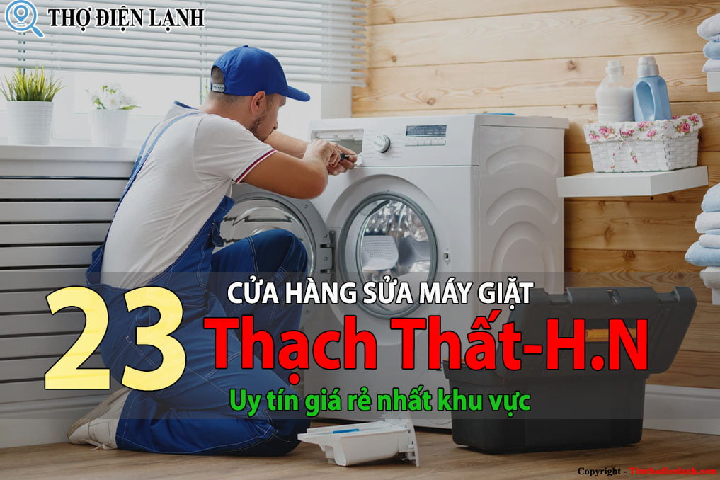 Tốp 23 Cửa hàng sửa tủ lạnh tại Thạch Thất uy tín giá rẻ nhất
