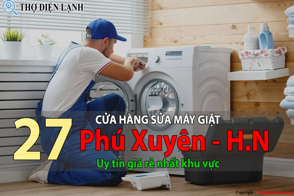 Tốp 27 Cửa hàng sửa tủ lạnh tại Phú Xuyên uy tín giá rẻ