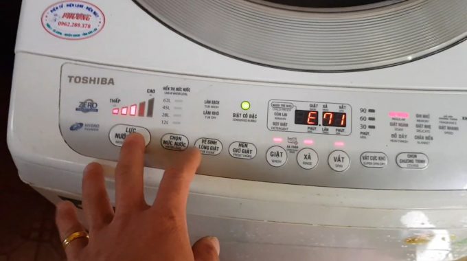 Nguyên Nhân Và Cách Khắc Phục Mã Lỗi E71 Máy Giặt Toshiba