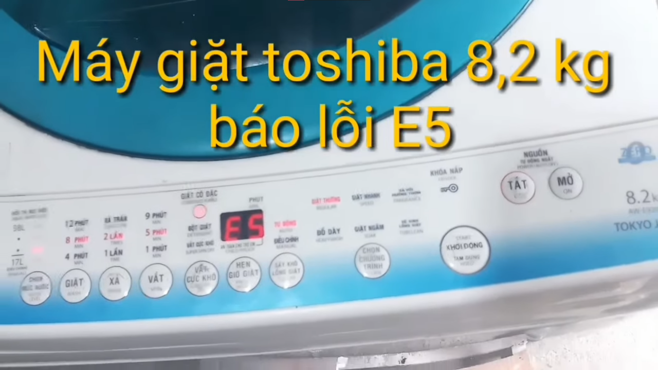 Nguyên nhân và cách khắc phục mã lỗi E5 ở máy giặt Toshiba