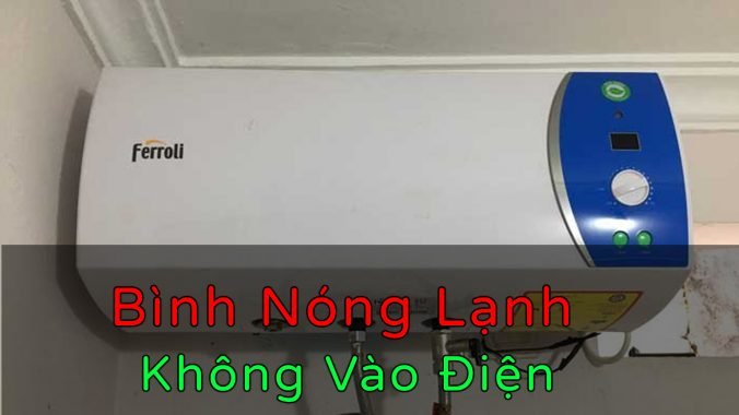 bình nóng lạnh không vào điện