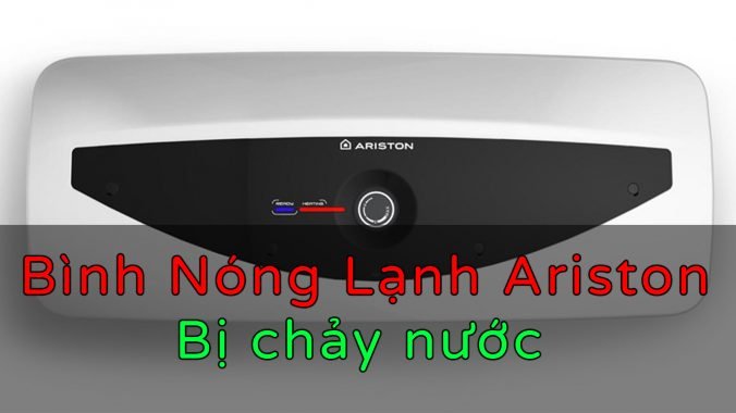bình nóng lạnh ariston bị rò nước