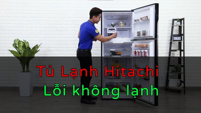 Tủ Lạnh Hitachi Không Lạnh