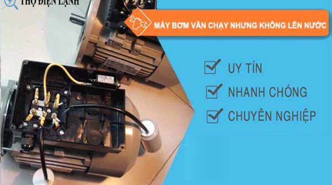 Máy Bơm Vẫn Chạy Nhưng Không Lên Nước: Nguyên Nhân Và Cách Khắc Phục