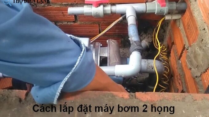 Cách Lắp Máy Bơm Nước 2 Họng: Hướng Dẫn Chi Tiết Từng Bước