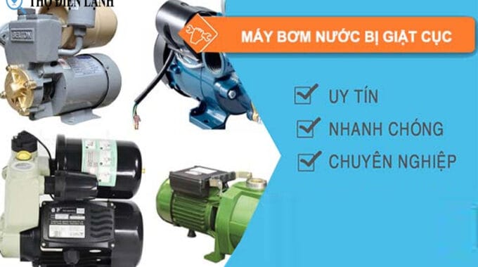 Máy Bơm Nước Bị Giật Cục: Nguyên Nhân, Dấu Hiệu Và Cách Xử Lý