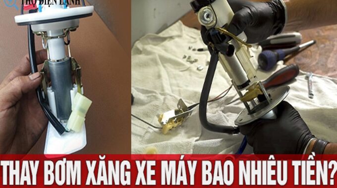 Thay Bơm Xăng Xe Máy Bao Nhiêu? Hướng Dẫn Chi Tiết Và Các Yếu Tố Cần Lưu Ý