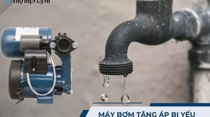 Máy Bơm Tăng áp Bị Yếu: Nguyên Nhân Và Cách Khắc Phục