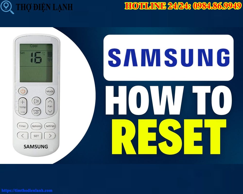 Cách Reset Máy Lạnh Samsung Xóa Mọi Mã Lỗi Trong Một Nốt Nhạc tại Nhà