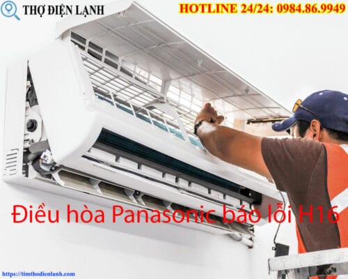 Điều Hòa Panasonic Báo Lỗi H16