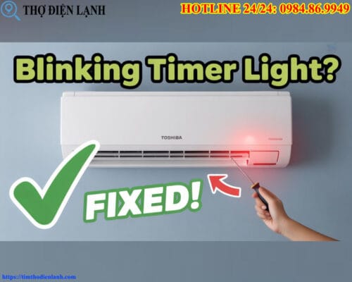 Điều Hòa Toshiba Nháy Đèn Timer