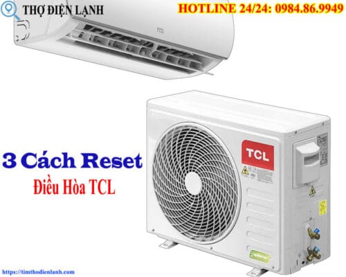 3 Cách Reset Điều Hòa TCL
