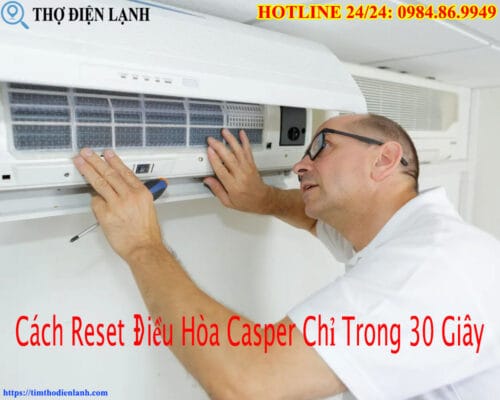 Cách Reset Điều Hòa Casper Chỉ Trong 30 Giây