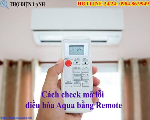 Cách check mã lỗi điều hòa Aqua bằng Remote