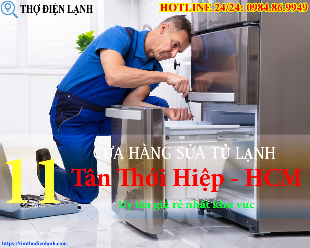 Cửa Hàng Sửa Tủ Lạnh tại Tân Thới Hiệp