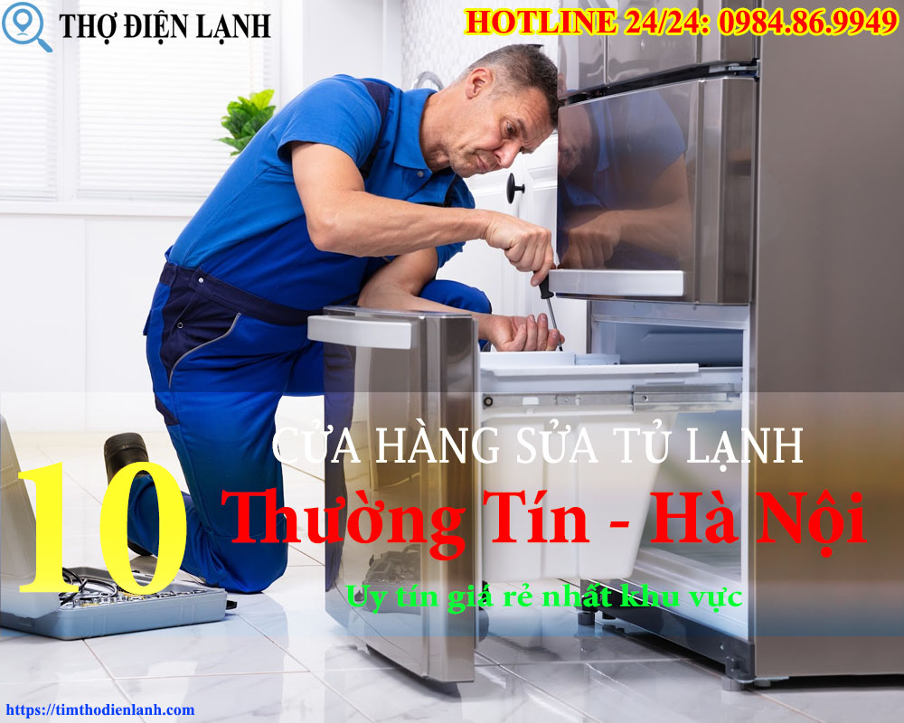 Cửa Hàng Sửa Tủ Lạnh tại Thường Tín