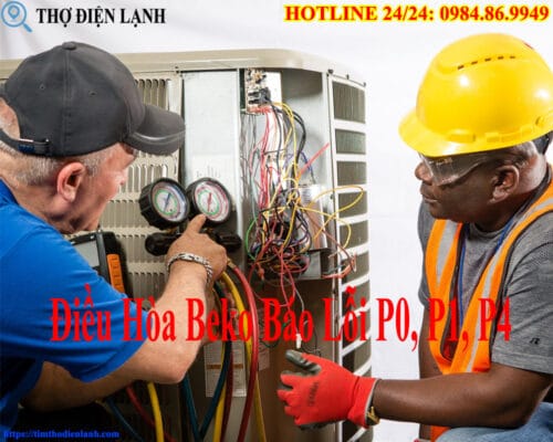 Điều Hòa Beko Báo Lỗi P0, P1, P4