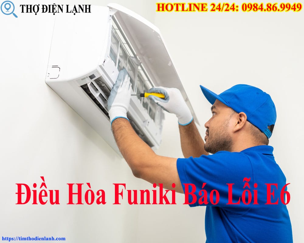 Điều Hòa Funiki Báo Lỗi E6