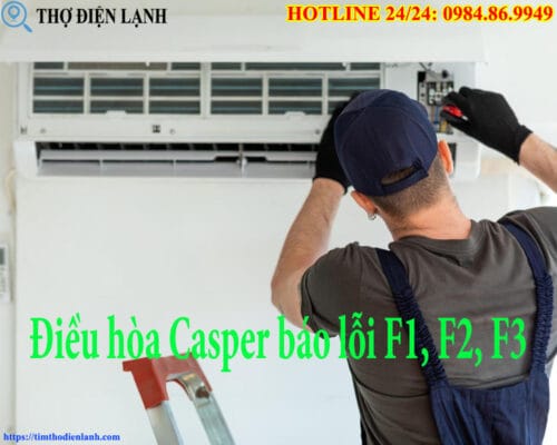 Điều hòa Casper báo lỗi F1, F2, F3