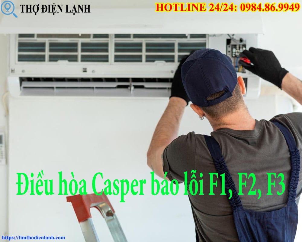 Điều hòa Casper báo lỗi F1, F2, F3