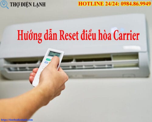 Hướng dẫn Reset điều hòa Carrier