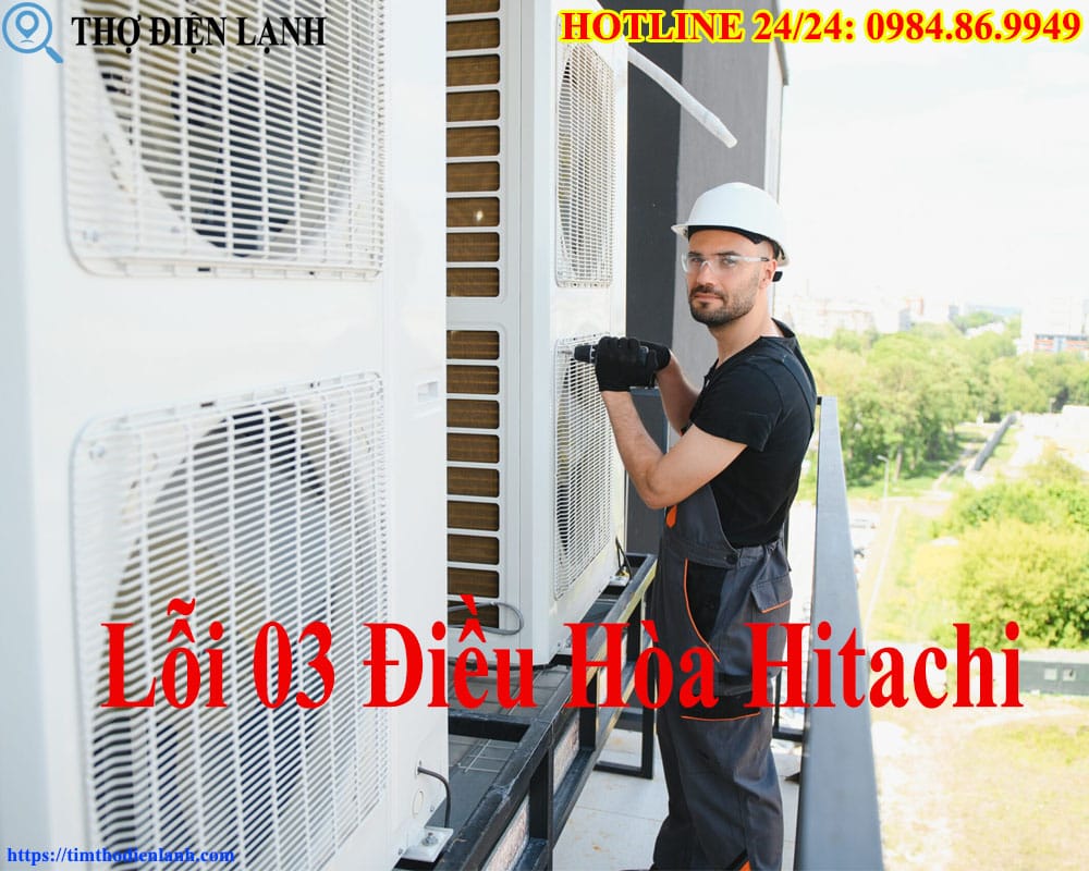 Lỗi 03 Điều Hòa Hitachi