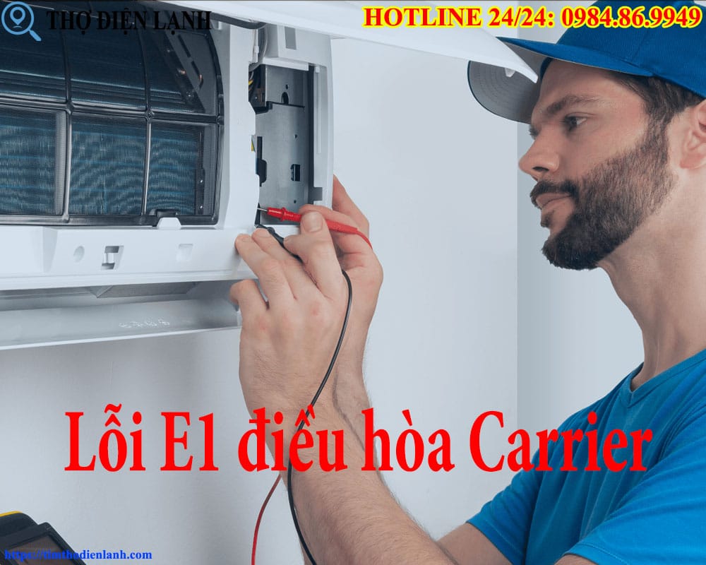 Lỗi E1 điều hòa Carrier
