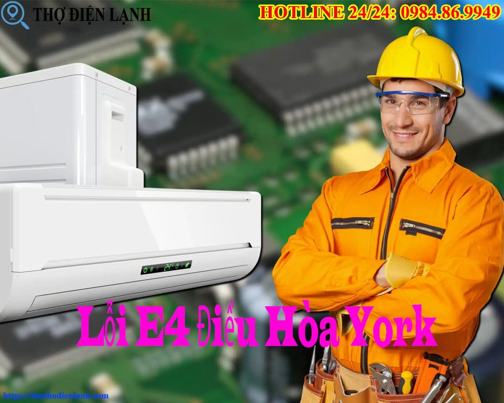Lỗi E4 Điều Hòa York