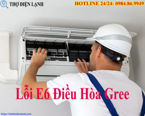 Lỗi E6 Điều Hòa Gree