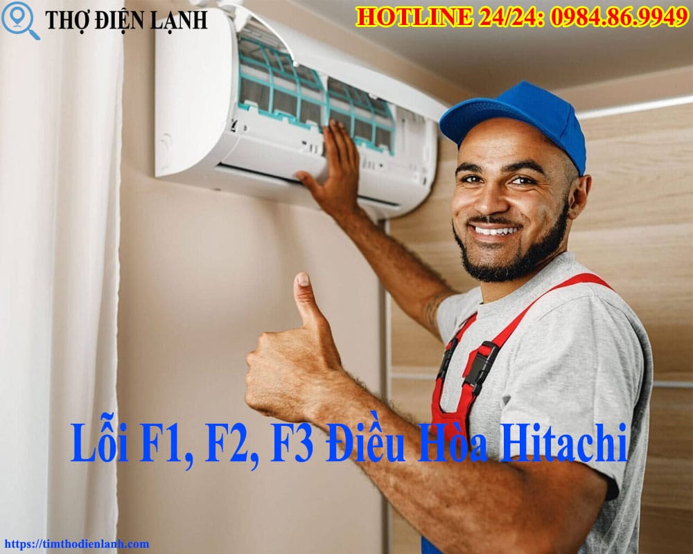 Lỗi F1, F2, F3 Điều Hòa Hitachi