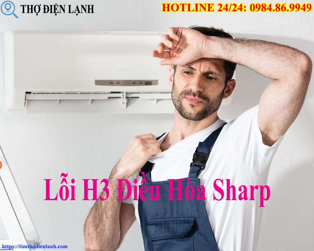 Lỗi H3 Điều Hòa Sharp