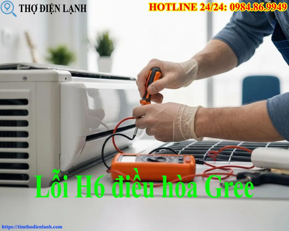 Lỗi H6 điều hòa Gree
