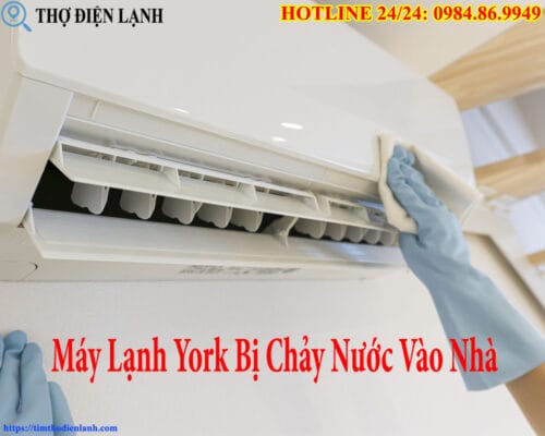 Máy Lạnh York Bị Chảy Nước Vào Nhà