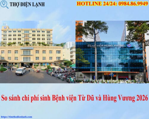 So sánh chi phí sinh Bệnh viện Từ Dũ và Hùng Vương 2026