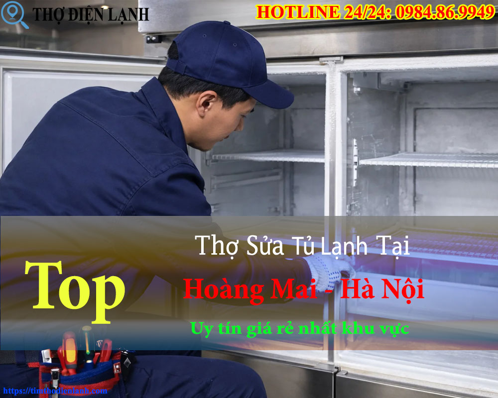Thợ Sửa Tủ Lạnh Tại Phường Hoàng Mai
