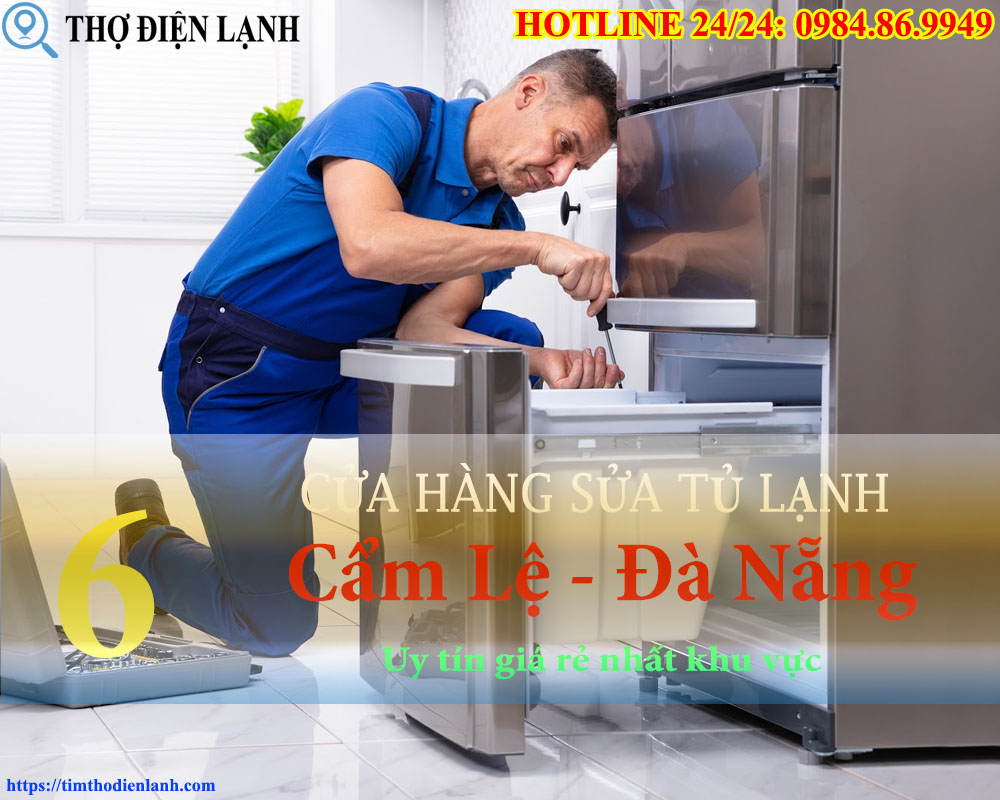 Cửa Hàng Sửa Tủ Lạnh tại Cẩm Lệ