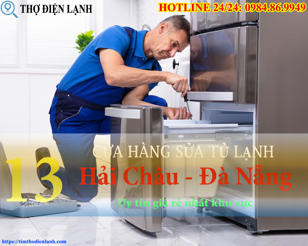 Cửa Hàng Sửa Tủ Lạnh tại Hải Châu
