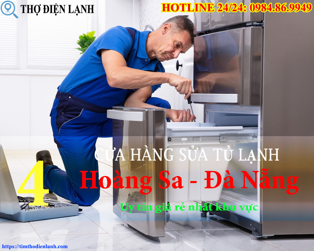 Cửa Hàng Sửa Tủ Lạnh tại Hoàng Sa