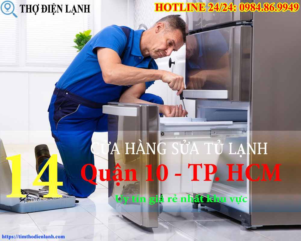 Cửa Hàng Sửa Tủ Lạnh tại Quận 10