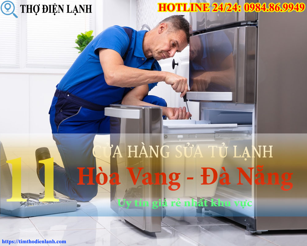 Cửa Hàng Sửa Tủ Lạnh tại Hòa Vang