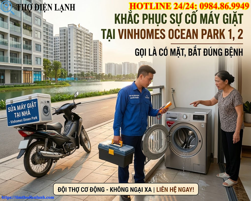 Khắc Phục Sự Cố Máy Giặt Tại Vinhomes Ocean Park 1, 2