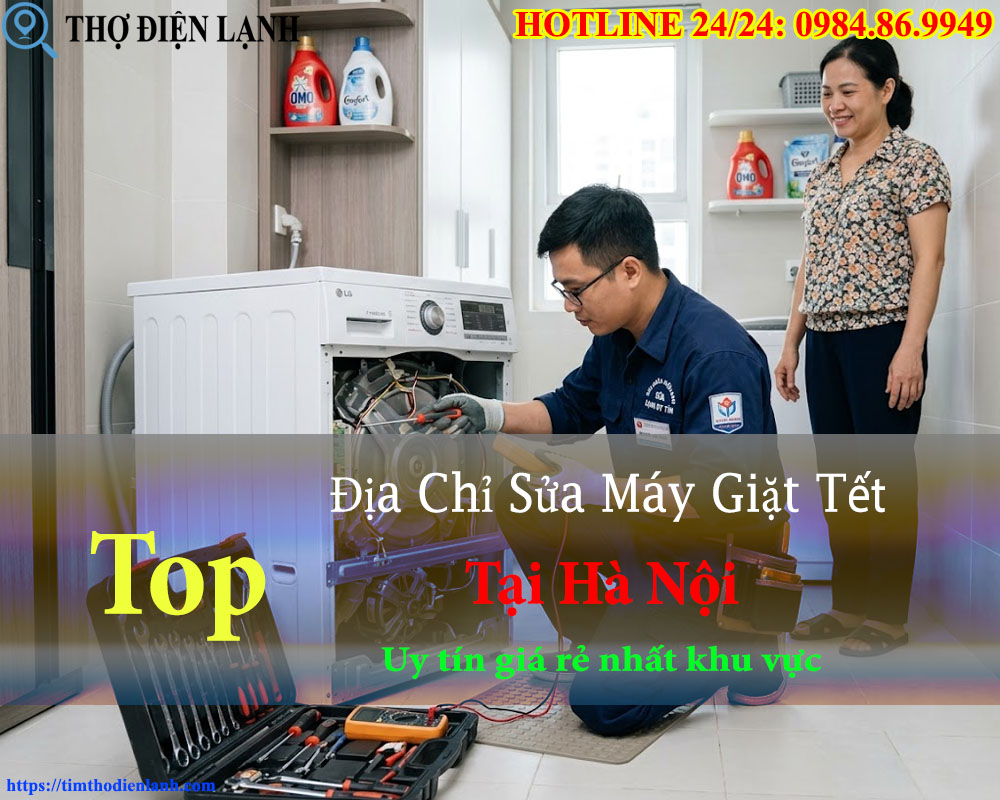 Thợ Sửa Máy Giặt Trực Xuyên Tết Tại Hà Nội