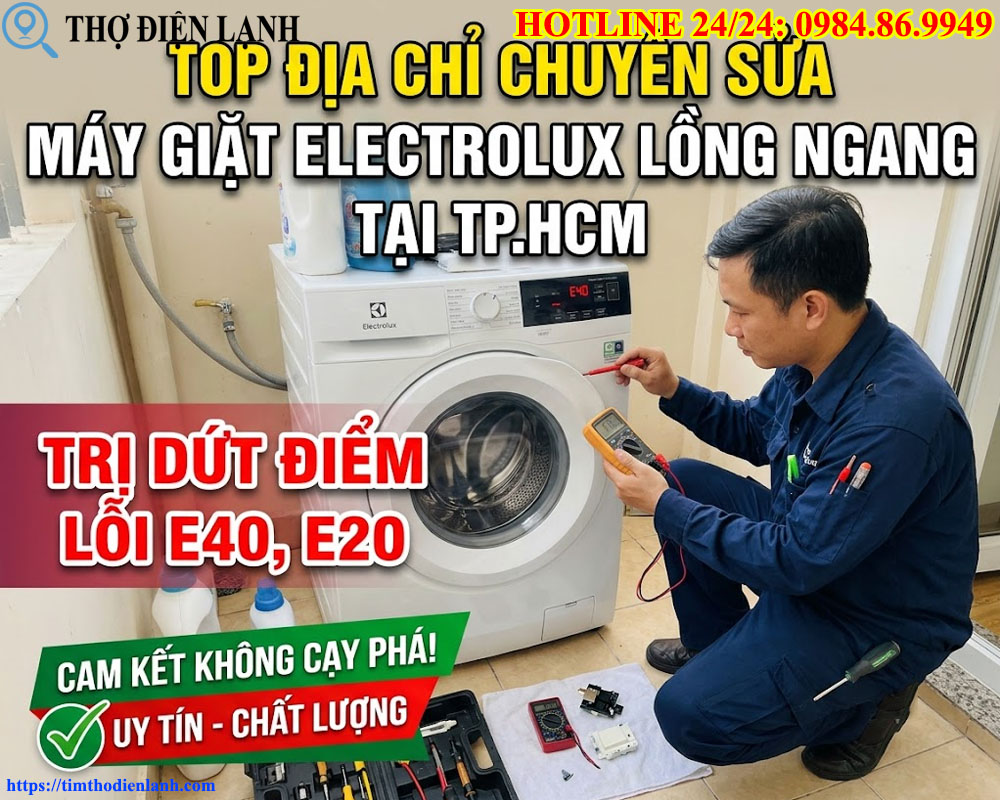 Top Địa Chỉ Chuyên Sửa Máy Giặt Electrolux Lồng Ngang Tại TP.HCM
