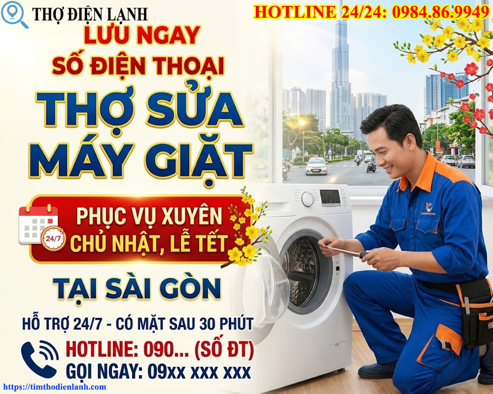 thợ sửa máy giặt phục vụ xuyên Chủ Nhật, Lễ Tết tại Sài Gòn